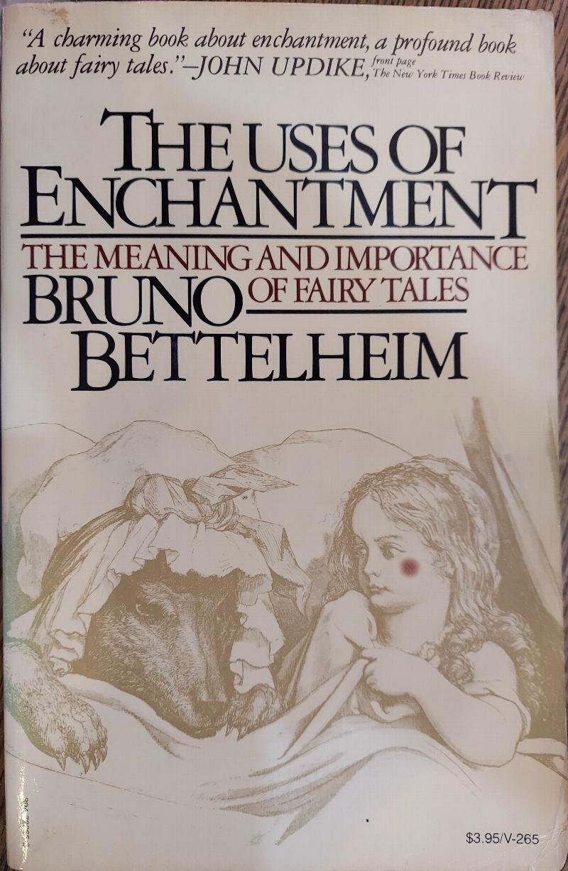 Image for The Uses of Enchantment: The Meaning and Importance of Fairy Tales