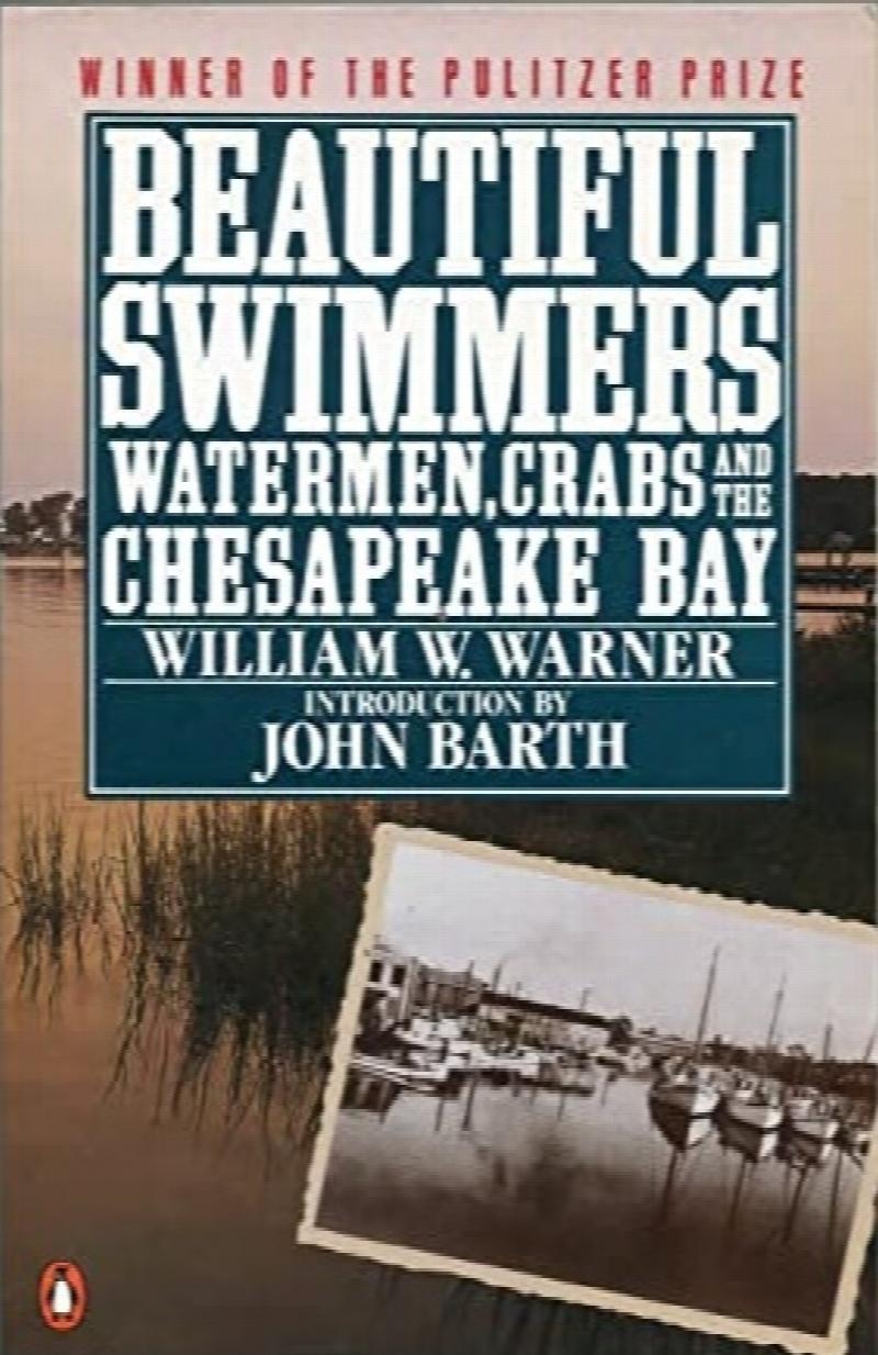 Image for Beautiful Swimmers: Watermen, Crabs, and the Chesapeake Bay