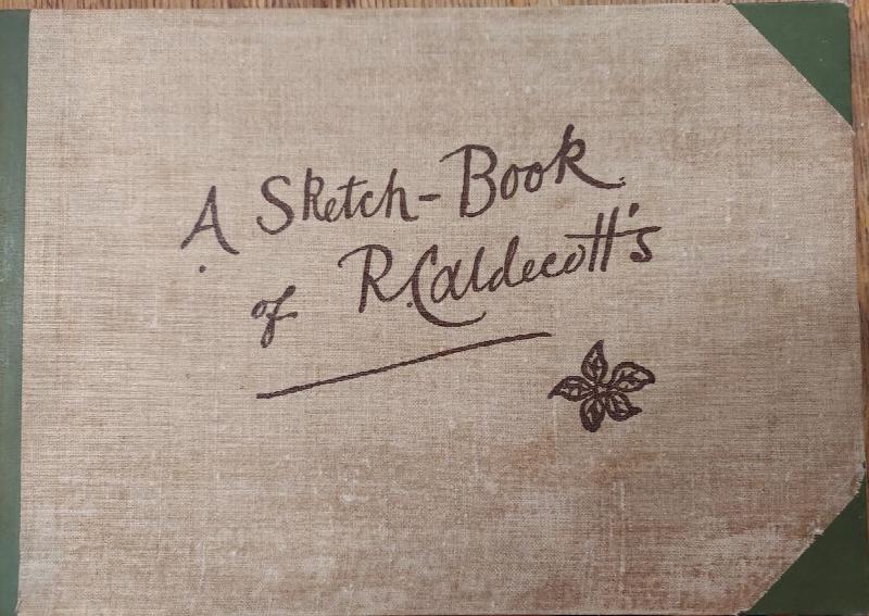 Image for A Sketch-Book of R. Caldecott's Reproduced By Edmund Evans the Engraver and Printer