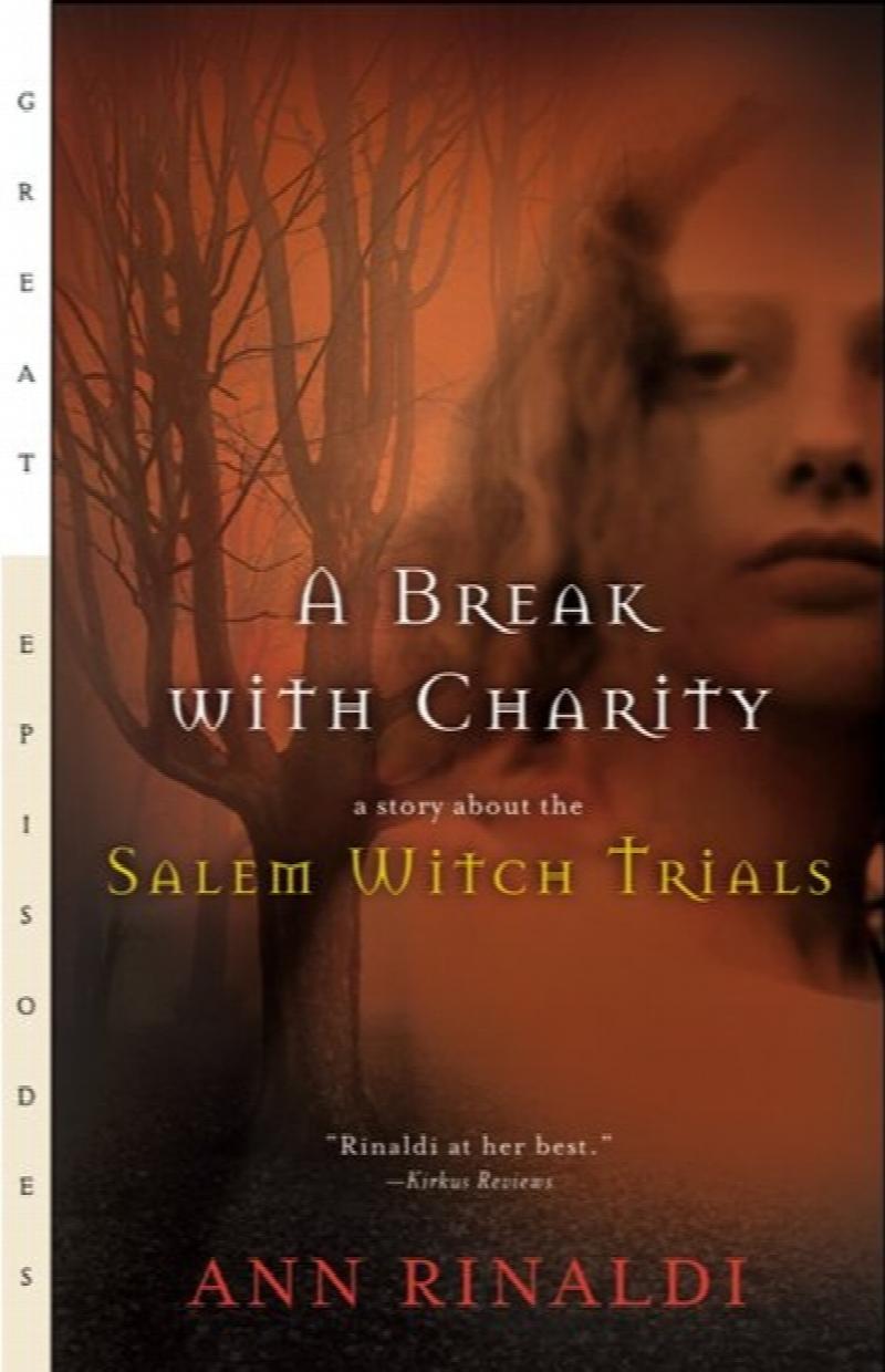 Image for A Break with Charity: A Story about the Salem Witch Trials