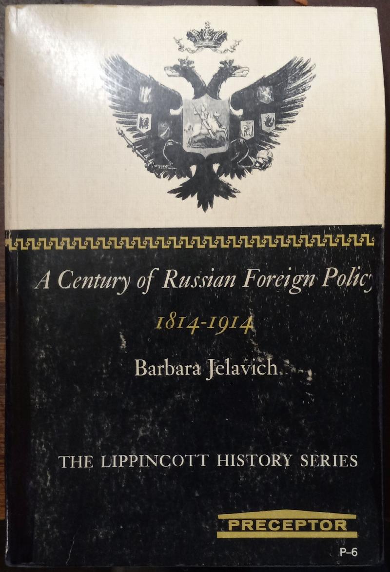 Image for A Century of Russian Foreign Policy: 1814-1914 (The Lippincott History Series)