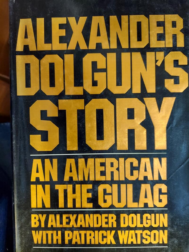 Image for Alexander Dolgun's Story : An American in the Gulag