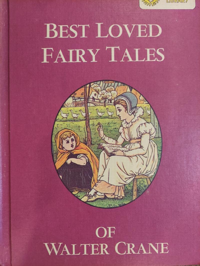 Image for Best Loved Fairy Tales of Walter Crane /  Selections from A Child's Garden of Verse  (Dandelion Library)