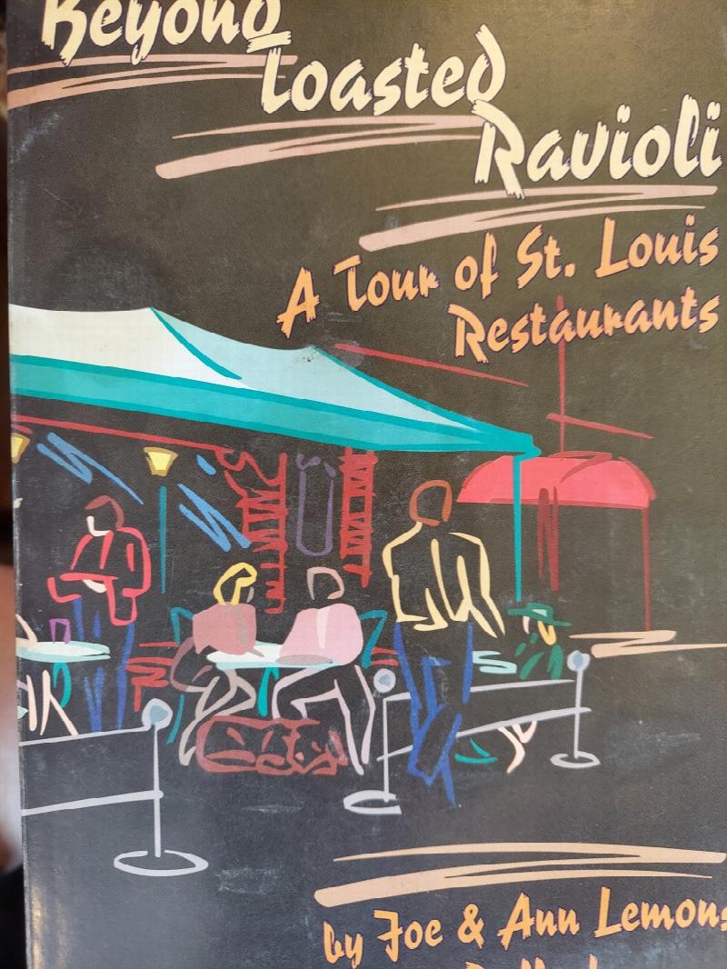 Image for Beyond Toasted Ravioli : A Tour of St. Louis Restaurants