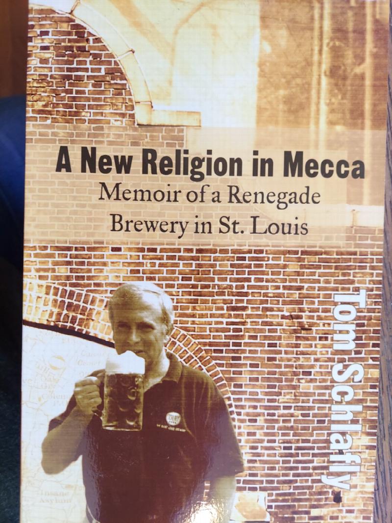 Image for A New Religion in Mecca: Memoir of a Renegade Brewery in St. Louis