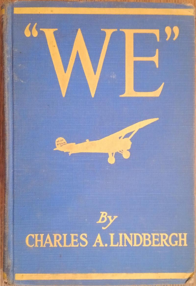 Image for "We": The Famous Flier's Own Story on His Life and His Transatlantic Flight, Together with His Views on the Future of Aviation