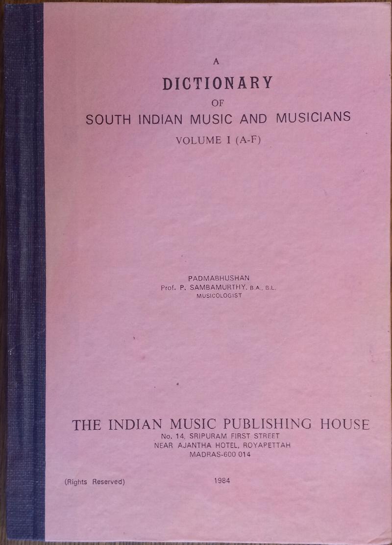 Image for A Dictionary of South Indian Music and Musicians Volume I (A-F)