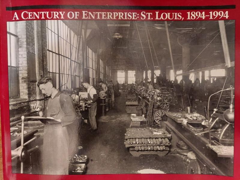 Image for A Century of Enterprise: St. Louis, 1894-1994