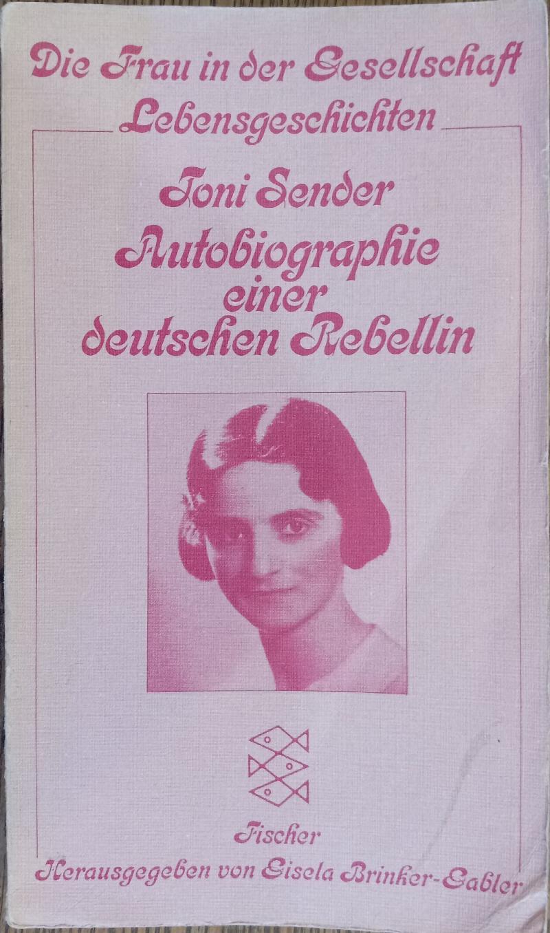 Image for Autobiographie Einer Deutschen Rebellin (Die Frau in der Gesellschaft Lebensgeschichten)