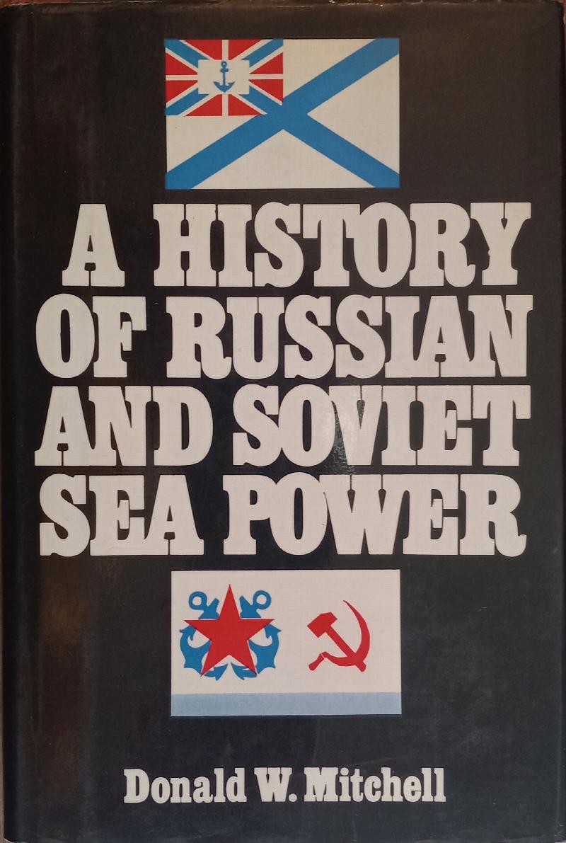 Image for A History of Russian and Soviet Sea Power