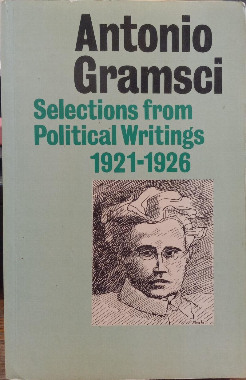 Image for Antonio Gramsci: Selections from Political Writings 1921-1926