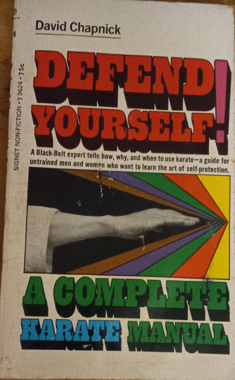 Image for Defend Yourself!: A Complete Karate Manual