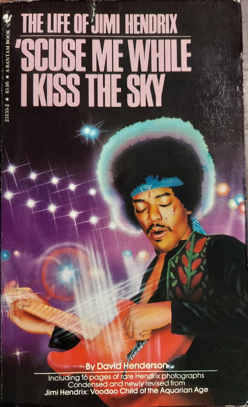 Image for 'Scuse Me While I Kiss the Sky : The Life of Jimi Hendrix