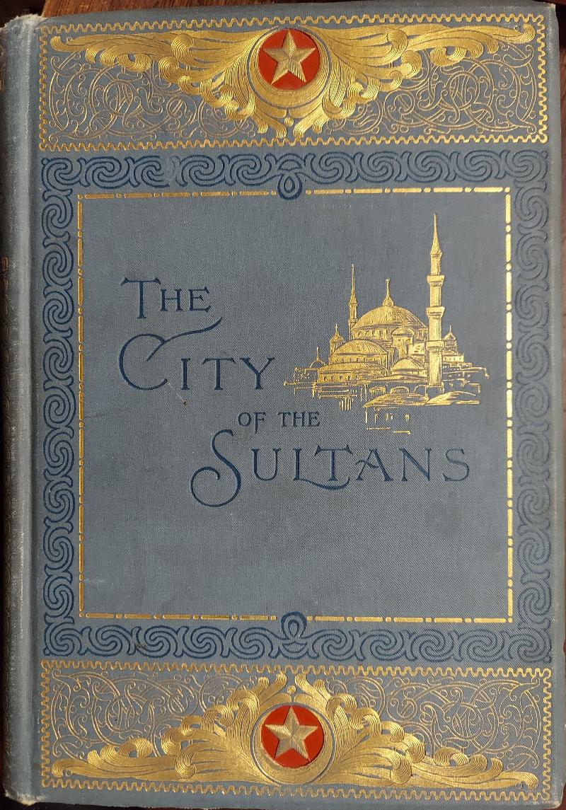 Image for Constantinople : The City of the Sultans