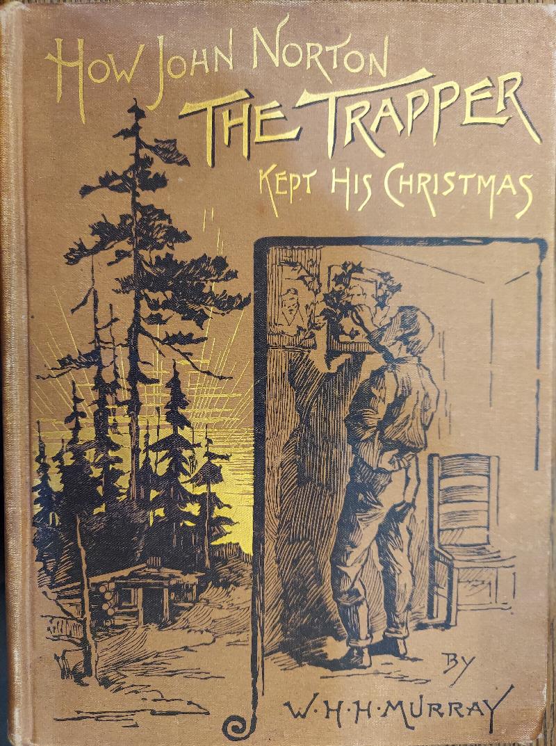 Image for How John Norton the Trapper Kept His Christmas
