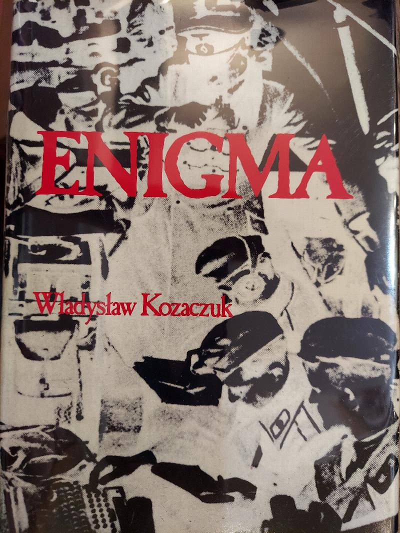 Image for Enigma : How the German Machine Cipher Was Broken, and How It Was Read By the Allies in World War Two