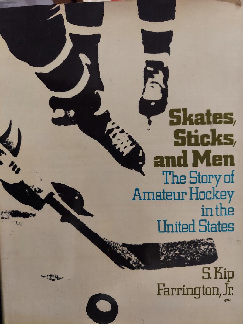 Image for Skates, Sticks, and Men : The Story of Amateur Hockey in the United States