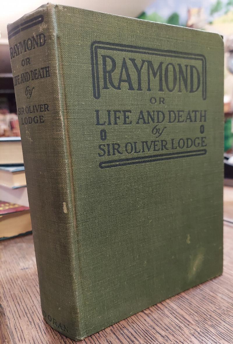 Image for Raymond, Or Life and Death, with Examples of the Evidence for Survival of Memory and Affection After Death