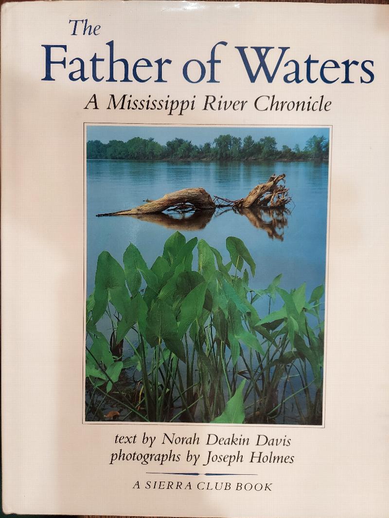 Image for The Father of Waters: A Mississippi River Chronicle