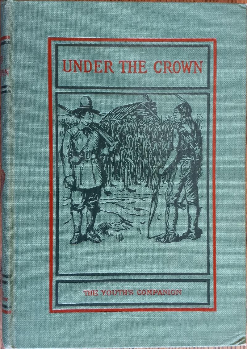 Image for Under the Crown (American History Youth's Companion)